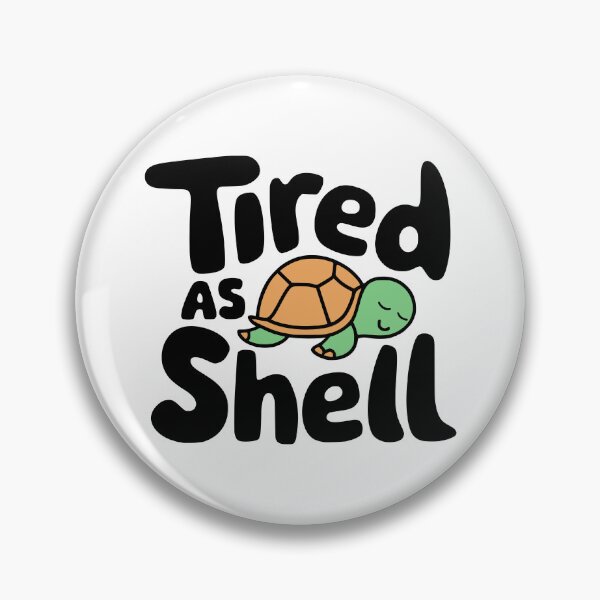Item preview, Tired As Shell! Funny Sleeping Turtle Pun designed and sold by PMCreative.