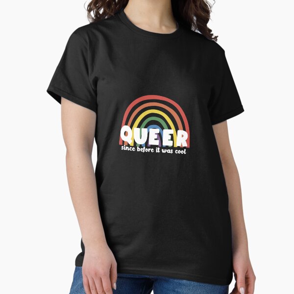Item preview, Queer Since Before It Was Cool | LGBTQ+ senior designed and sold by RLdoodles.