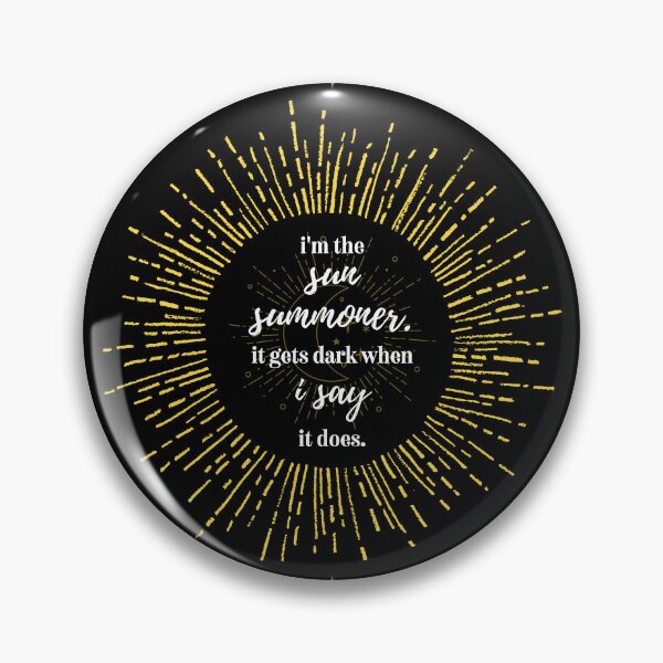 Item preview, alina starkov quote | shadow and bone, sun summoner designed and sold by MesmerizingCo.
