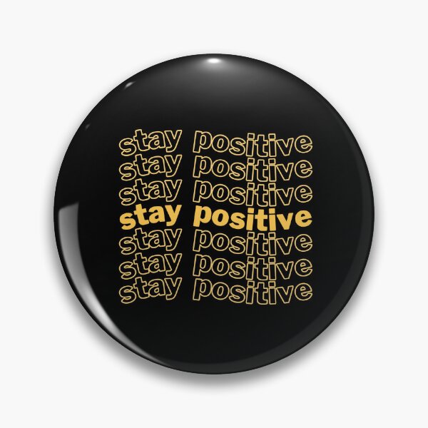 Item preview, stay positive | happy optimistic quote designed and sold by MesmerizingCo.