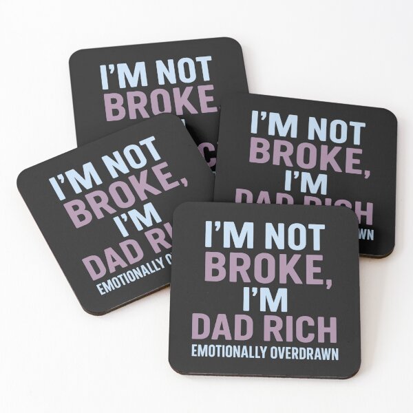 Item preview, I’m Not Broke I’m Dad Rich – Emotionally Overdrawn Funny Fatherhood Art designed and sold by elynne9.