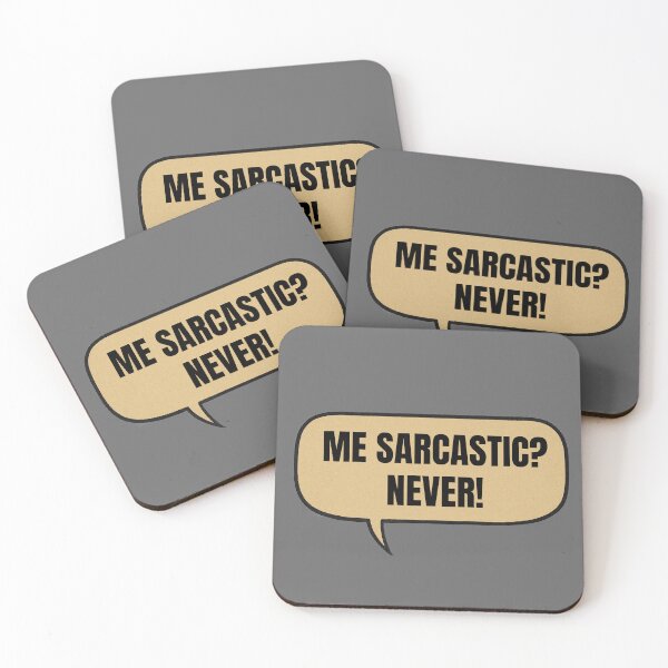 Item preview, Me Sarcastic? Never! (speech ballon) designed and sold by PMG Shop.