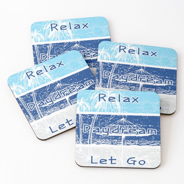 Item preview, Relax Daydream Let Go designed and sold by AJBiloxi.