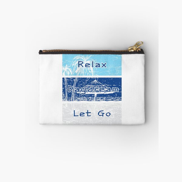 Item preview, Relax Daydream Let Go designed and sold by AJBiloxi.