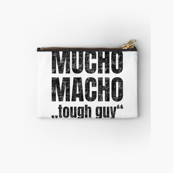 Item preview, Mucho Macho stands for 'hard guy' designed and sold by peter2art.