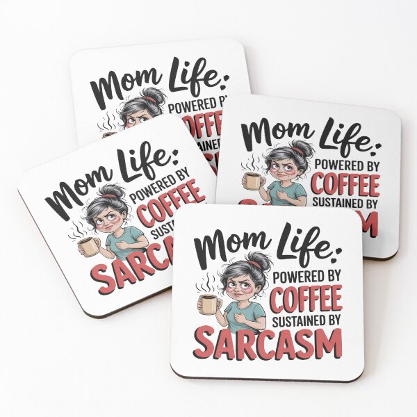 Item preview, Mom life: Powered by coffee, sustained by sarcasm. designed and sold by Qwibbo.