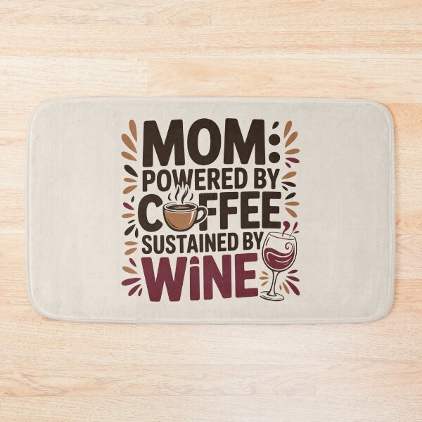 Item preview, Mom: Powered by Coffee, Sustained by Wine designed and sold by Qwibbo.