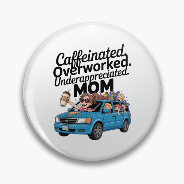 Item preview, Caffeinated Overworked Underappreciated Mom designed and sold by Don't Crack Art.
