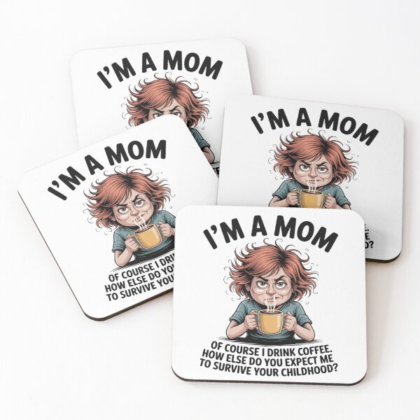 Item preview, I’m a Mom. Of course I drink coffee. designed and sold by Don't Crack Art.