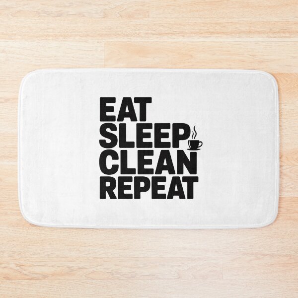 Item preview, Eat. Sleep. Clean. Repeat. Minimalist Typography for Moms designed and sold by Qwibbo.