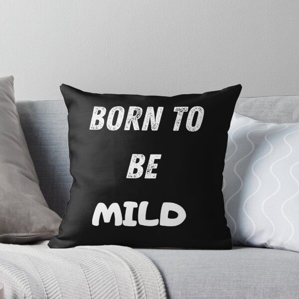 Item preview, Born To Be Mild designed and sold by Pawblematic .