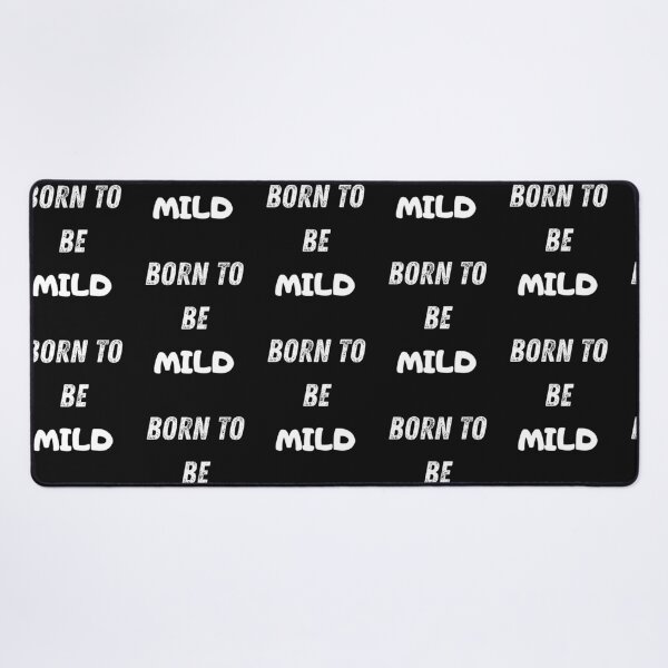 Item preview, Born To Be Mild designed and sold by Pawblematic .