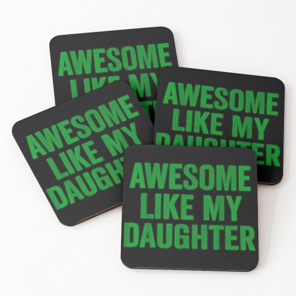 Item preview, Awesome Like My Daughter  designed and sold by kawaiivsglitch.