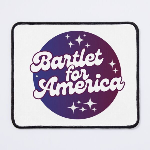 Item preview, The West Wing Bartlet for America designed and sold by baranskini.