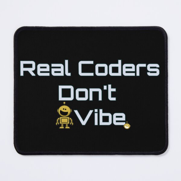Item preview, Real Coders Don't Vibe designed and sold by Robo Riffs.