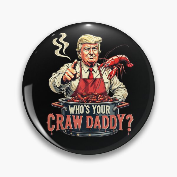 Item preview, Trump Whos Your Crawdaddy Crawfish Funny Cajun Boil Seafood  designed and sold by Raydinmob.