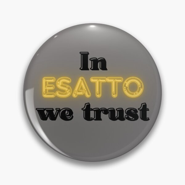 Item preview, In Esatto We Trust – Bold Parody Statement designed and sold by Esatto Style.