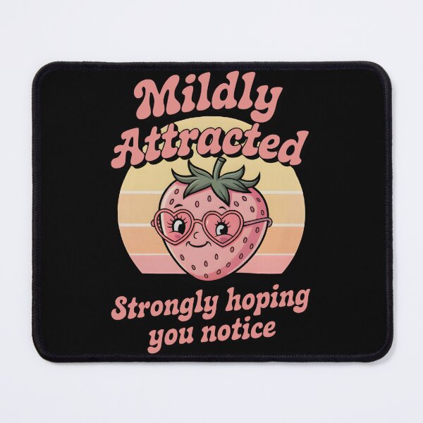 Item preview, Mildly Attracted Strongly Hoping You Notice – Awkward Flirty Quote Tee designed and sold by Triple-D-Art.