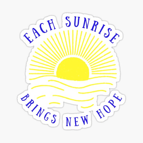 Item preview, EACH SUNRISE BRINGS NEW HOPE designed and sold by wildspirit50.