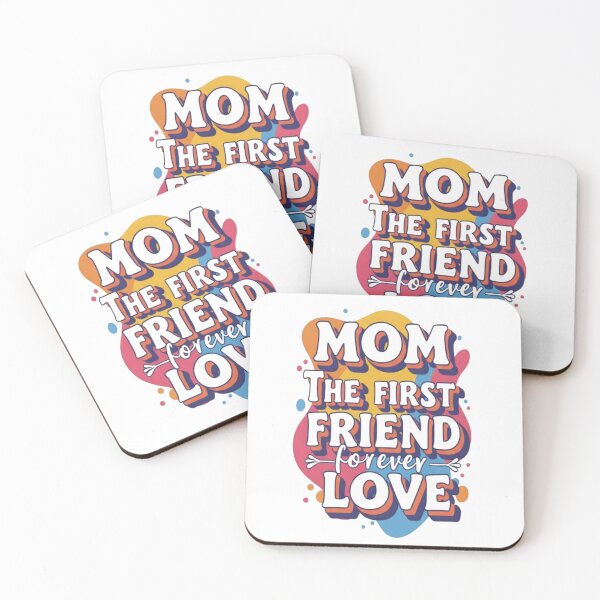 Item preview, Mom: The First Friend, Forever Love Colorful Typography Art designed and sold by My-Hoodies.