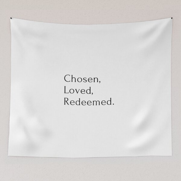 Item preview, Chosen, Loved, Redeemed Christian Faith, Jesus Quotes, God for Men and Women, Youth Group, Christian Gifts designed and sold by InHisImageGifts.
