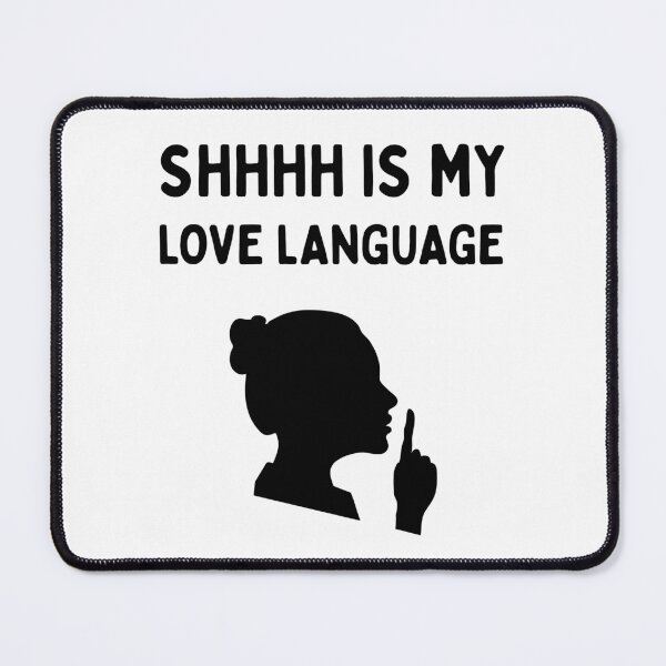 Item preview, Shhh Is My Love Language | Funny Librarian | Book Lover | Reading Humor - Female/Black designed and sold by SabbaticalSteve.