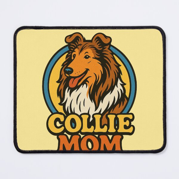 Item preview, Collie Mom designed and sold by FrictionMaxxing.