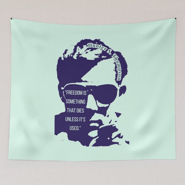 Item preview, Hunter S. Thompson quote: Freedom is something that dies unless it's used. designed and sold by artbleed.