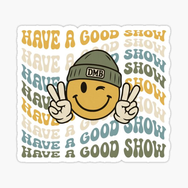Item preview, Dave Matthews Have a Good Show , Fun DMB Gift , Fun Dave Matthews Retro designed and sold by DevlynnDesigns.