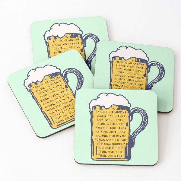 Item preview, Hunter S. Thompson quote: There is an ancient Celtic axiom that says 'Good people drink good beer.' Which is true, then as now.  designed and sold by artbleed.