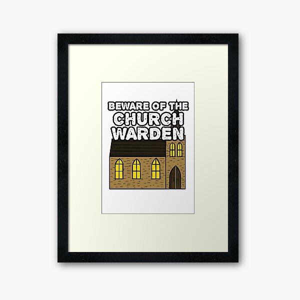 Item preview, Beware Of The Church Warden, Christian Sarcasm Funny designed and sold by doodlerob.