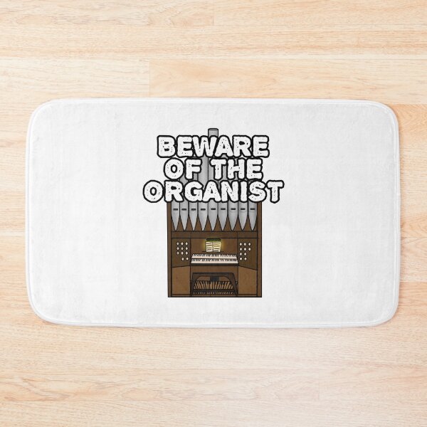 Item preview, Beware Of The Organist, Church Organ Musician Funny designed and sold by doodlerob.
