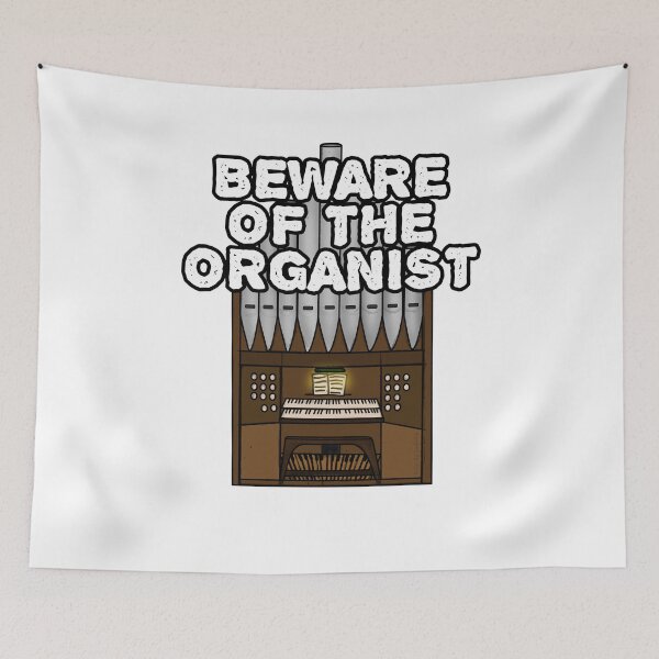 Item preview, Beware Of The Organist, Church Organ Musician Funny designed and sold by doodlerob.