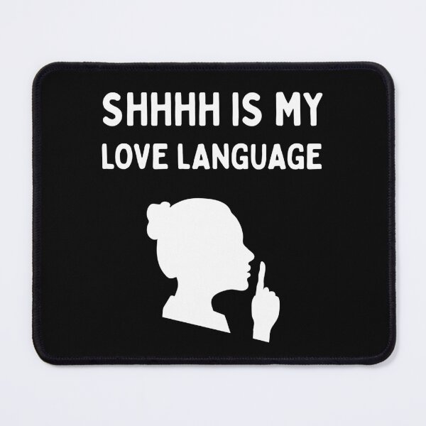 Item preview, Shhh Is My Love Language | Funny Librarian | Book Lover | Reading Humor - Female/White designed and sold by SabbaticalSteve.