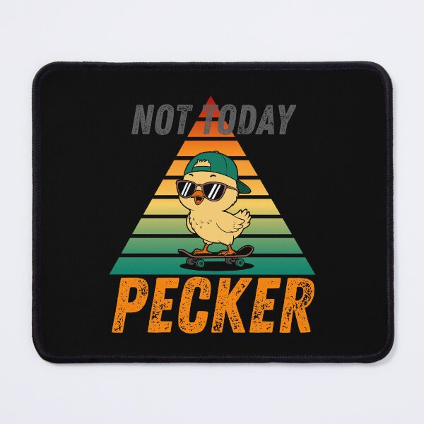 Item preview, Not Today Pecker Chicken Lover designed and sold by Zayavca.