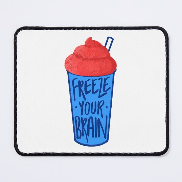 Item preview, Freeze Your Brain - Heathers designed and sold by ashsbwaydesigns.