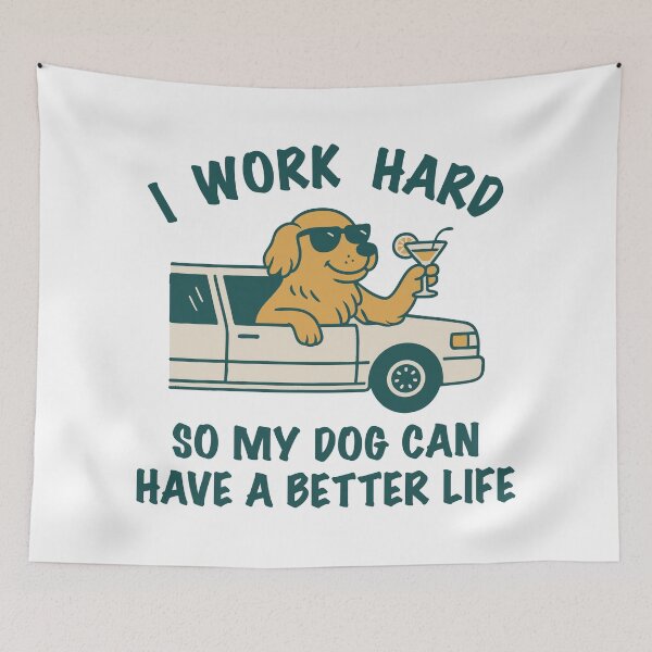 Item preview, I work hard so my dog can have a better life designed and sold by fpenderlico.