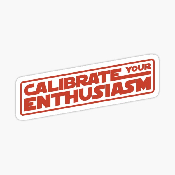 Item preview, Calibrate Your Enthusiasm designed and sold by The Common Tee.