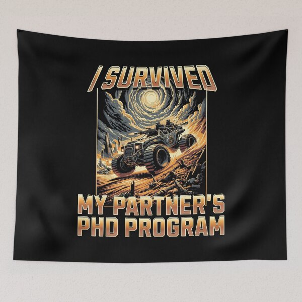 Item preview, I Survived My Partner's PhD Program | Partner PhD Graduation | Spouse PhD Graduation | Wife PhD Graduation | Wife Doctorate | Non Binary PhD designed and sold by jadedscientist.