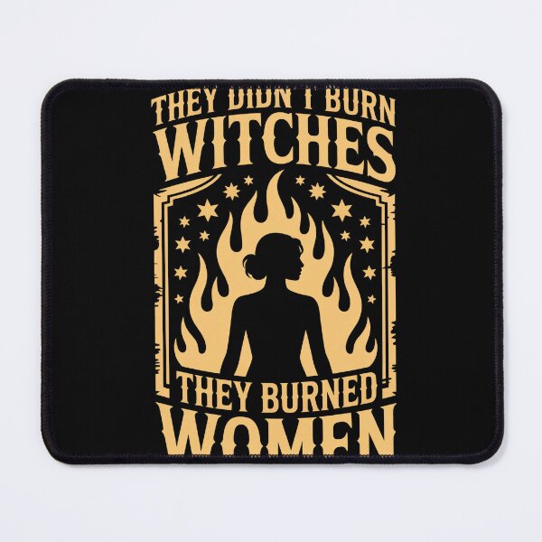 Item preview, They Didn't Burn Witches Statement designed and sold by MooonTees.