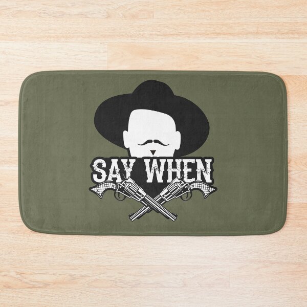 Item preview, Doc Holliday Say When designed and sold by muskitt.
