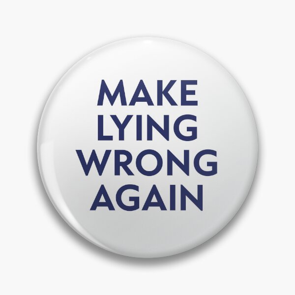 Item preview, Make Lying Wrong Again – for activists and voters designed and sold by GosiaArtGarden.