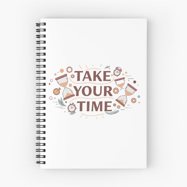 Item preview, Take Your Time  designed and sold by GeniusPrint.