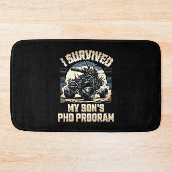Item preview, I Survived My Son's PhD Program | Son Dissertation | Son PhD Graduation | Son PhD Thesis | Son Doctorate Graduation | Doctorate Son | PhD Son designed and sold by jadedscientist.