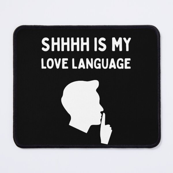 Item preview, Shhh Is My Love Language | Funny Librarian | Book Lover | Reading Humor - Male/White designed and sold by SabbaticalSteve.