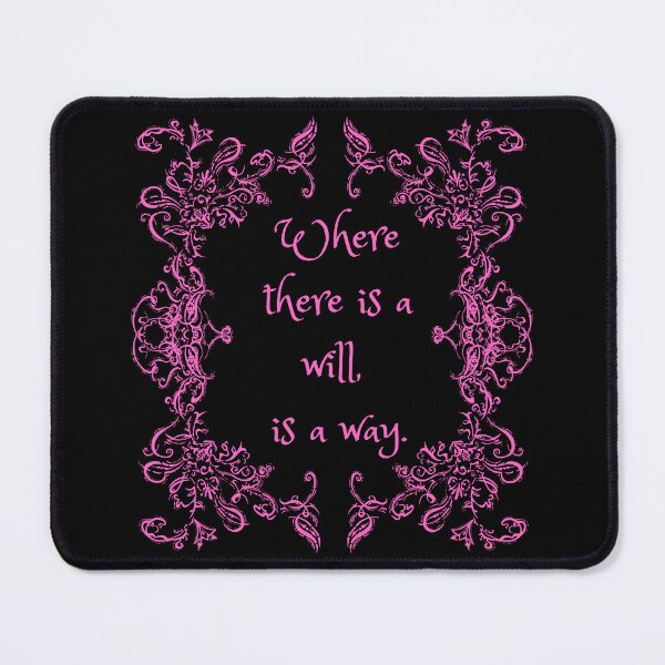 Item preview, Where There is a Will, is a Way - Pink designed and sold by BeWilDesigns.