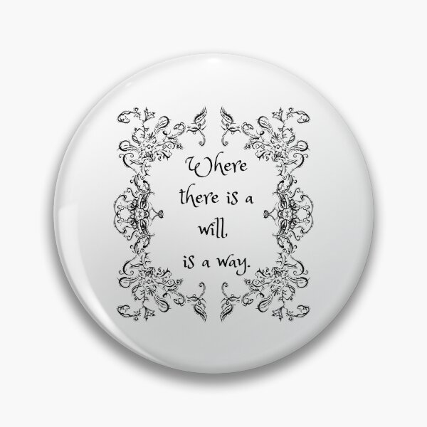 Item preview, Where There is a Will, is a Way - Black designed and sold by BeWilDesigns.