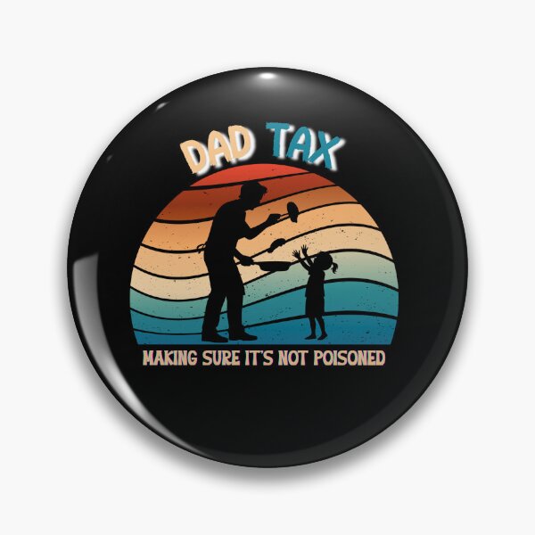 Item preview, Dad Tax Making Sure designed and sold by Naitsebas.