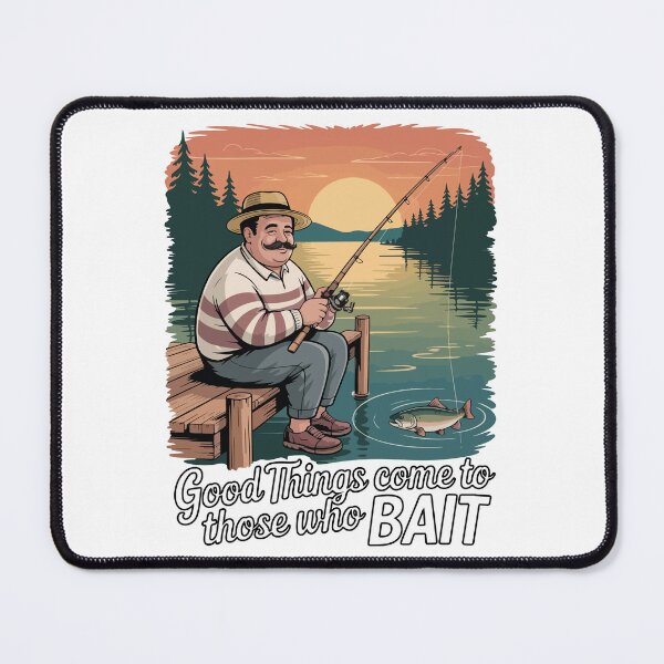 Item preview, Good Things Come to Those Who Bait - Funny Fishing Design designed and sold by e-milka.