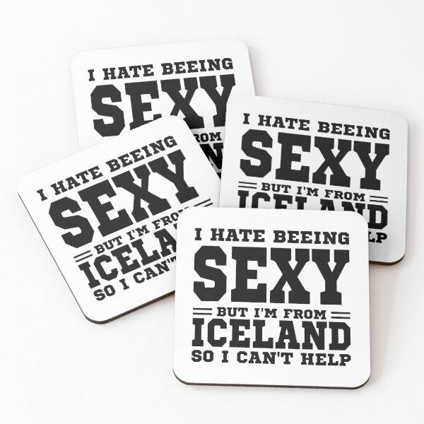 Item preview, I hate beeing Sexy but I'm form Iceland so I can't help designed and sold by BYNDART.